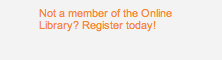Not a member of the Online Library? Register today!